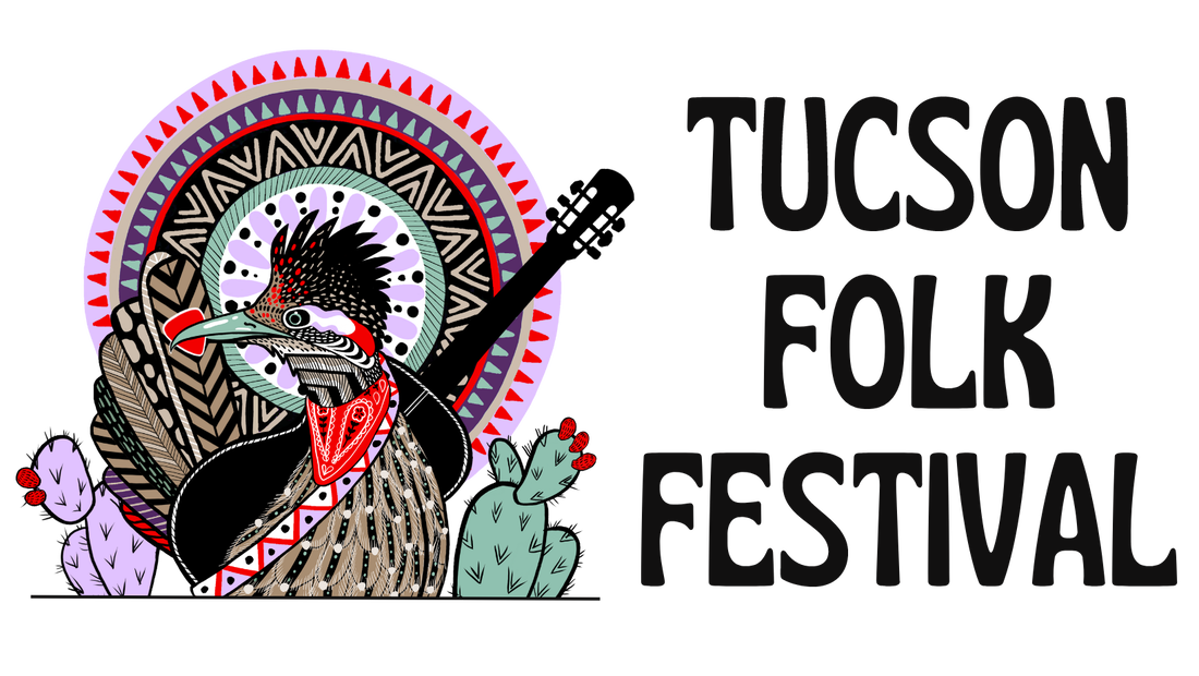 2024 Tucson Folk Festival Tucson, AZ